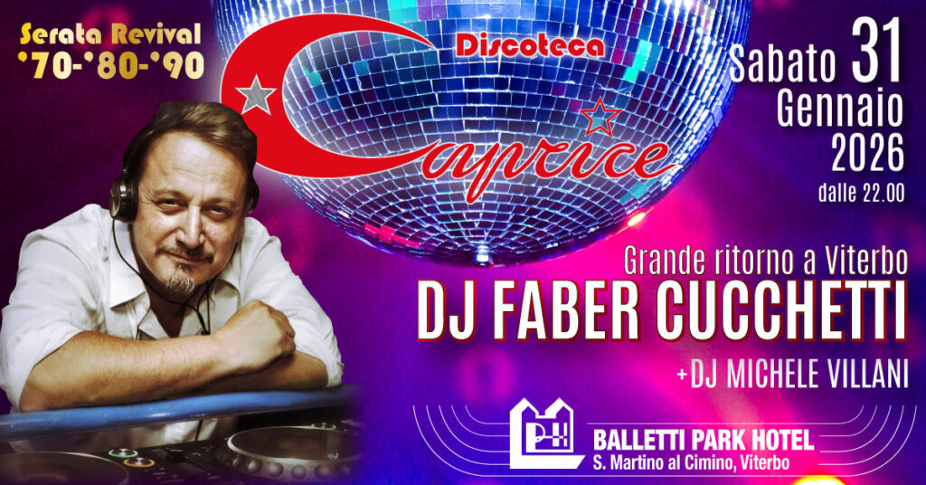 Discoteca CAPRICE - Dj Faber Cucchetti
